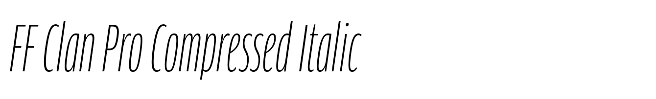 FF Clan Pro Compressed Italic